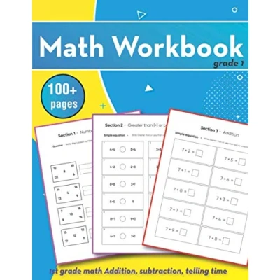 Abbildung von math workbook grade 1: 1st math: Addition, subtraction, telling time: numbers counting &amp; more 100+ of practice 1