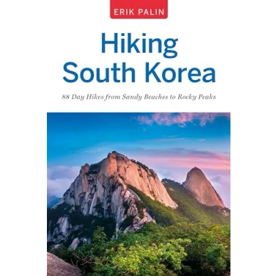 Abbildung von Hiking South Korea: 88 Day Hikes from Sandy Beaches to Rocky Peaks