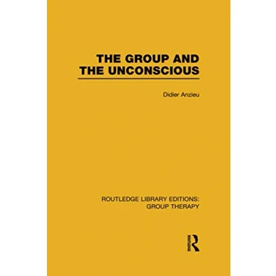 Abbildung von the Group and Unconscious (Routledge Library Editions: Therapy)