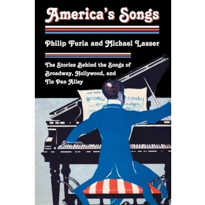 Abbildung von America&#039;s Songs: the Stories Behind Songs of Broadway, Hollywood, and Tin Pan Alley