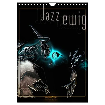 Abbildung von Jazz Ewig (Wandkalender 2025 DIN A4 hoch), CALVENDO Monatskalender