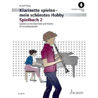 Abbildung von Klarinette spielen mein schönstes Hobby: Die moderne Schule für Jugendliche und Erwachsene. Spielbuch 2. 1 2 Klarinetten oder ... Hobby, 2)