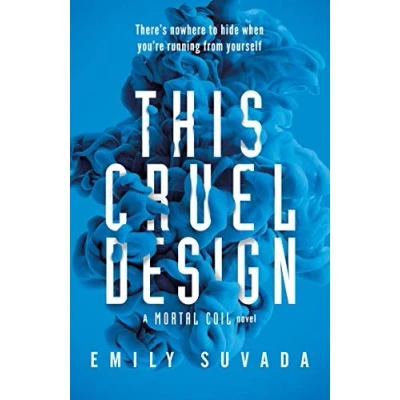 Abbildung von This Cruel Design: A Mortal Coil Novel (This Coil, 2)