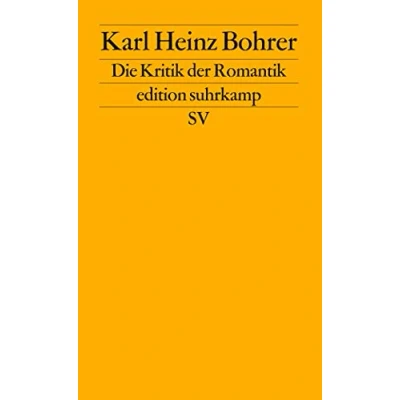 Abbildung von die Kritik der Romantik: Verdacht Philosophie gegen literarische Moderne