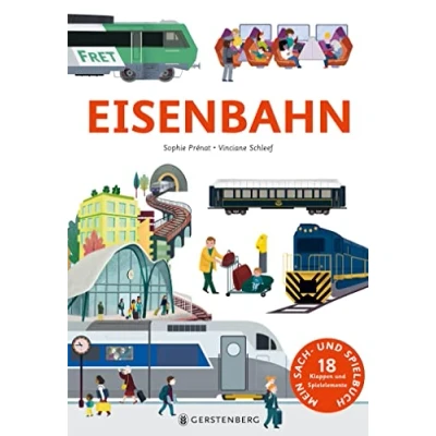 Abbildung von Eisenbahn: Mein Sach und Spielbuch mit 18 Klappen Spielelementen