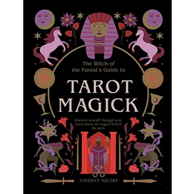 Abbildung von Tarot Magick: Discover yourself through tarot. Learn about the magick behind cards. (The Witch of Forest’s Guide to…)
