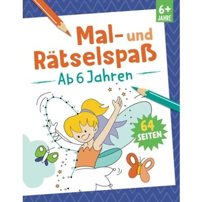 Abbildung von Mal und Rätselspaß ab 6 Jahren: 64 Seiten. Für Kinder Jahren
