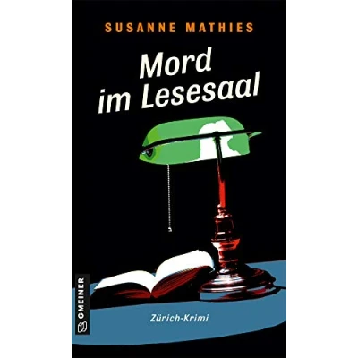 Abbildung von Mord im Lesesaal: Zürich Krimi (Kriminalromane GMEINER Verlag) (Krimi Autorin Cressida Kandel)