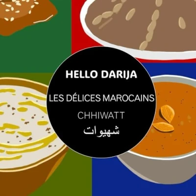 Abbildung von Les délices marocains CHHIWATT (HELLO DARIJA imagiers, Band 9)