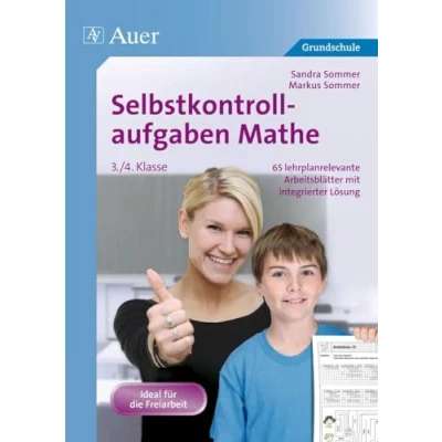 Abbildung von Selbstkontrollaufgaben Mathe für die 3. 4. Klasse: 65 lehrplanrelevante Arbeitsblätter mit integrierter Lösung: 60 ... Klasse) (Selbstkontrollaufgaben Grundschule)