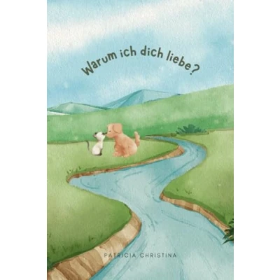 Abbildung von Warum ich dich liebe: Ein Kinderbuch das stark macht
