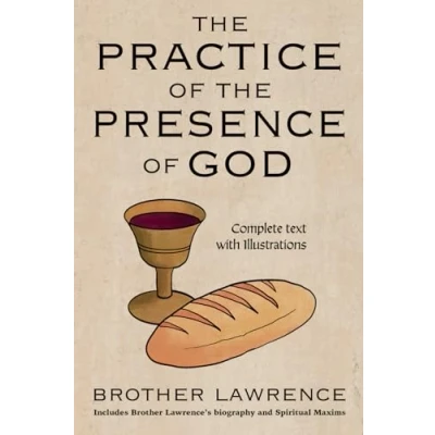 Abbildung von the Practice of Presence God: Complete text with Illustrations