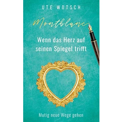 Abbildung von Montblanc: Wenn das Herz auf seinen Spiegel trifft
