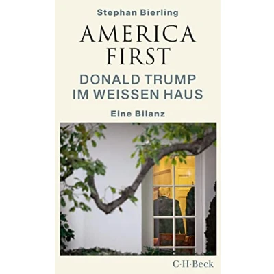 Abbildung von America First: Donald Trump im Weißen Haus (Beck Paperback)