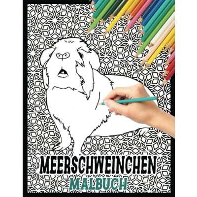 Abbildung von Meerschweinchen Malbuch: Ein süßes Malbuch für Erwachsene mit schönen und entspannenden Designs, Mandalas, Blumen, Mustern vielem ... (Malbuch Jugendliche).
