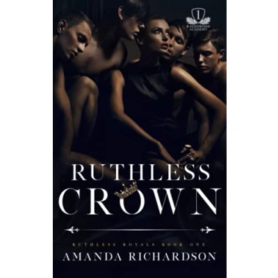 Abbildung von Ruthless Crown: A Reverse Harem Romance (Ruthless Royals, Band 1)
