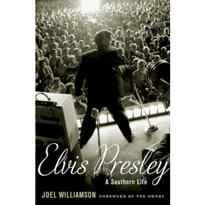 Abbildung von Elvis Presley: A Southern Life: Life. Foreword by Ted Ownby