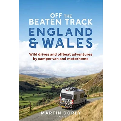 Abbildung von Off the Beaten Track: England and Wales: Wild drives offbeat adventures by camper van motorhome