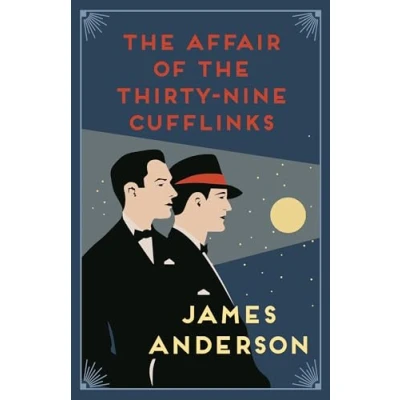 Abbildung von the Affair of Thirty Nine Cufflinks reissue: A Delightfully Quirky Murder Mystery in Great Tradition Agatha Christie (The of, 3)