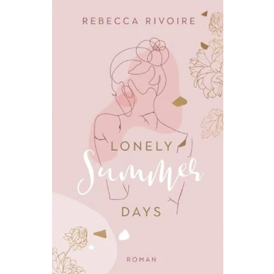 Abbildung von Lonely Summer Days: Der spannende Auftakt einer prickelnden New Adult Romance Reihe (Summer Reihe)