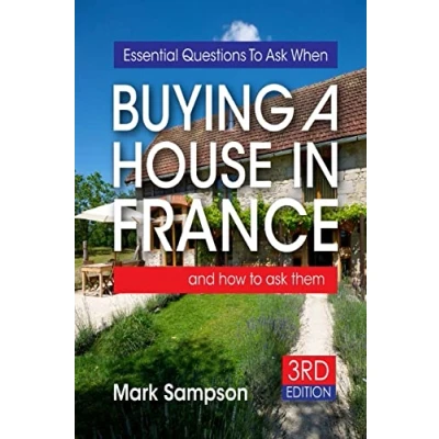 Abbildung von Essential Questions to ask When Buying A House In France: and how them