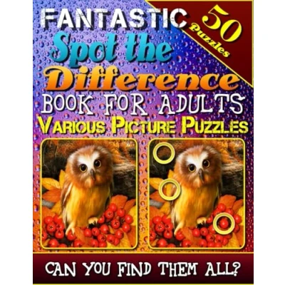 Abbildung von Fantastic Spot the Difference Book for Adults: Various Picture Puzzles: Photo Puzzle Hunt. What&#039;s Different Activity Adults. Can You Find All Differences?