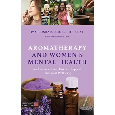Abbildung von Aromatherapy and Women’s Mental Health: An Evidence Based Guide to Support Emotional Wellbeing
