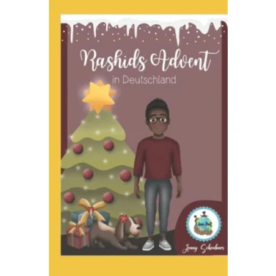 Abbildung von Rashids Advent in Deutschland: eine Adventskalendergeschichte 24 Kapiteln mit Aufgaben zur jedem Kapitel