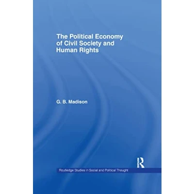 Abbildung von The Political Economy of Civil Society and Human Rights (Routledge Studies in Social Thought)