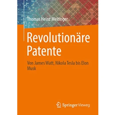 Abbildung von Revolutionäre Patente: Von James Watt, Nikola Tesla bis Elon Musk