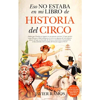Abbildung von Eso No Estaba En Mi Libro de Historia del Circo