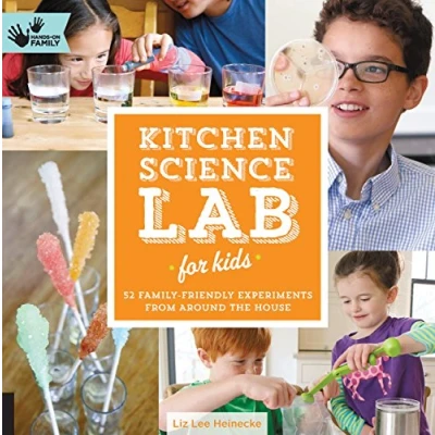Abbildung von Kitchen Science Lab for Kids: 52 Family Friendly Experiments from Around the House: 4 (Lab Series)