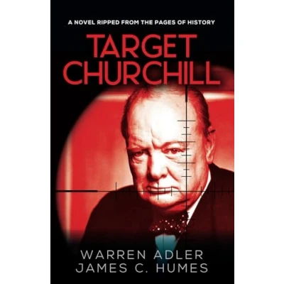Abbildung von Target Churchill: A Gripping Historical Crime Thriller (Churchill&#039;s Shadow: Series)