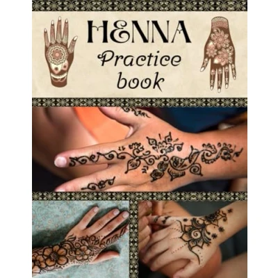 Abbildung von Henna Practice Book: Your Step by Guide to Perfect Patterns. Simple Exercises for Stunning Results. From Basics Advanced Designs. Learn and Skills.