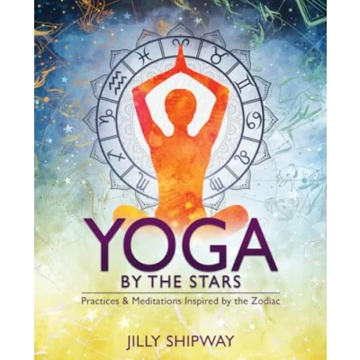 Abbildung von Yoga by the Stars: Practices and Meditations Inspired Zodiac