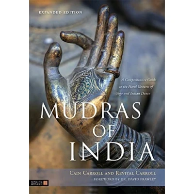 Abbildung von Mudras of India: A Comprehensive Guide to the Hand Gestures Yoga and Indian Dance