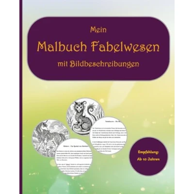 Abbildung von Malbuch Fabelwesen Mit Beschreibungen: 55 fantastische zum Ausmalen für Kinder / Bildbeschreibungen der einzelnen