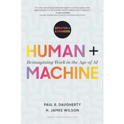 Abbildung von Human + Machine, Updated and Expanded: Reimagining Work in the Age of AI