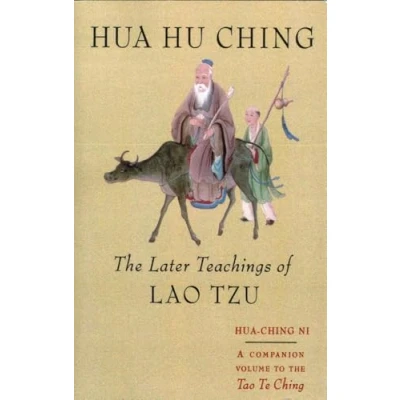Abbildung von Hua Hu Ching: The Later Teachings of Lao Tsu