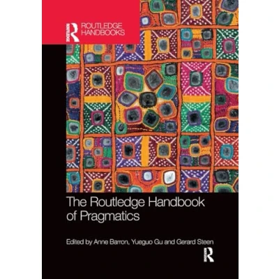 Abbildung von The Routledge Handbook of Pragmatics (Routledge Handbooks in Applied Linguistics)