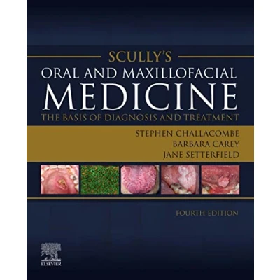 Abbildung von Scully’s Oral and Maxillofacial Medicine: The Basis of Diagnosis Treatment: Treatment