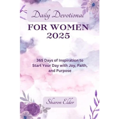 Abbildung von Daily Devotional for Women 2025: 365 Days of Inspiration to start your Day with Joy Faith and Purpose