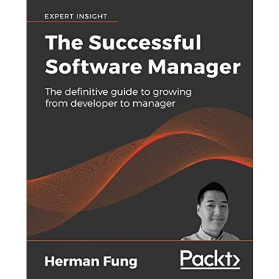 Abbildung von The Successful Software Manager: definitive guide to growing from developer manager