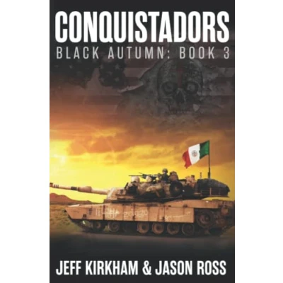 Abbildung von Conquistadors: A Post apocalyptic Saga (The Black Autumn Series, Band 3)