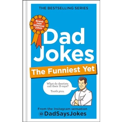 Abbildung von Dad Jokes: the Funniest Yet: newest collection from Instagram sensation @DadSaysJokes