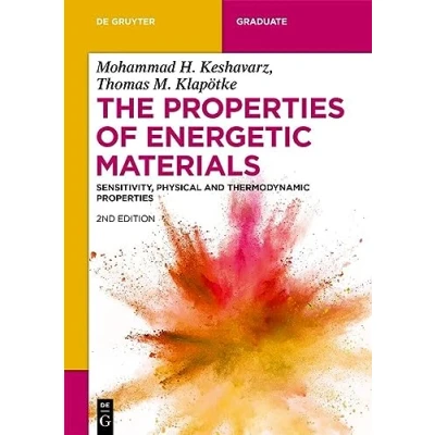 Abbildung von The Properties of Energetic Materials: Sensitivity, Physical and Thermodynamic (De Gruyter Textbook)