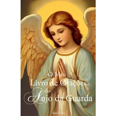 Abbildung von O Meu Livro de Orações do Anjo da Guarda