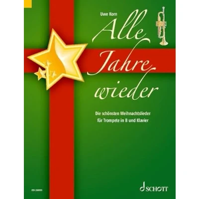 Abbildung von Alle Jahre wieder: Die schönsten Weihnachtslieder. Trompete in B und Klavier.