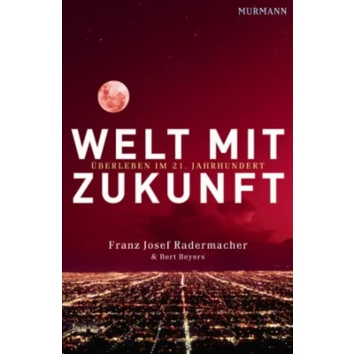 Abbildung von Welt mit Zukunft. Überleben im 21. Jahrhundert