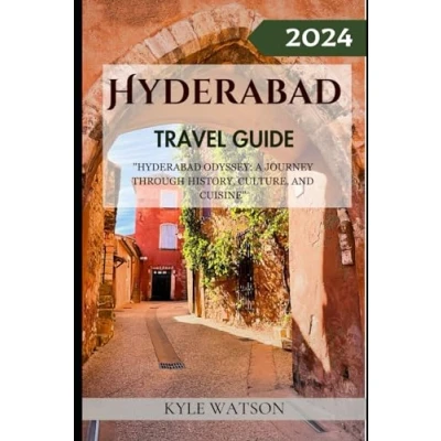 Abbildung von HYDERABAD Travel GUIDE 2024: &quot;Hyderabad Odyssey: A Journey Through History, Culture, and Cuisine&quot; (The Companion)